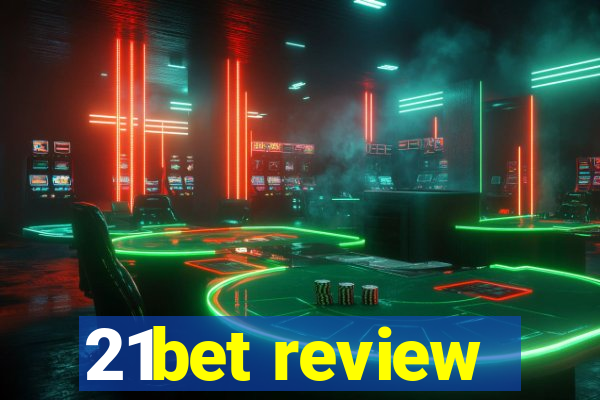 21bet review